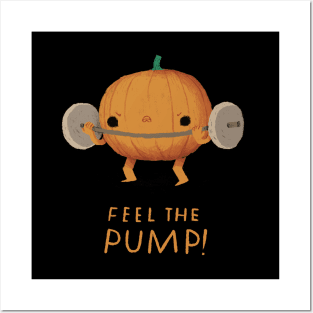 feel the pump! Posters and Art